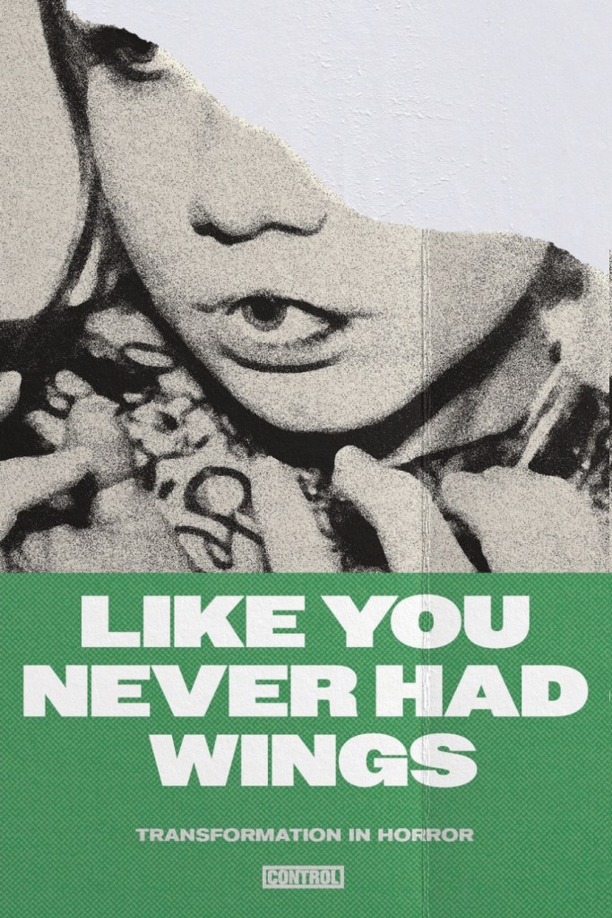 Like You Never Had Wings: Transformation in Horror