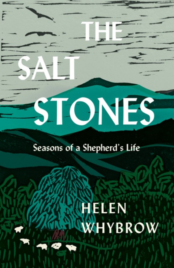 The Salt Stones: Seasons of a Shepherd's Life