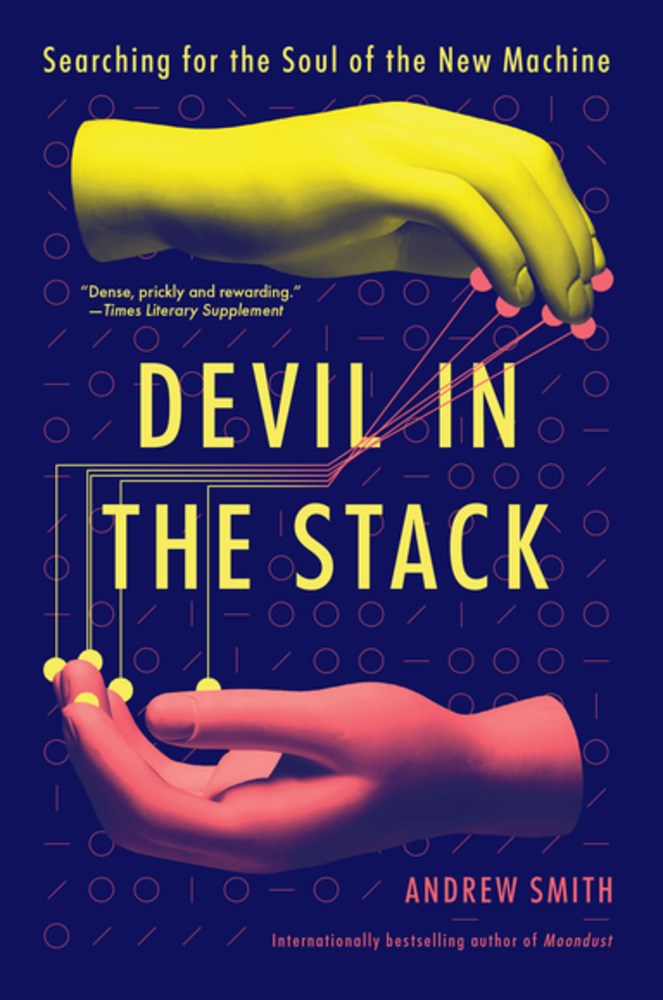 Devil in the Stack: Searching for the Soul of the New Machine