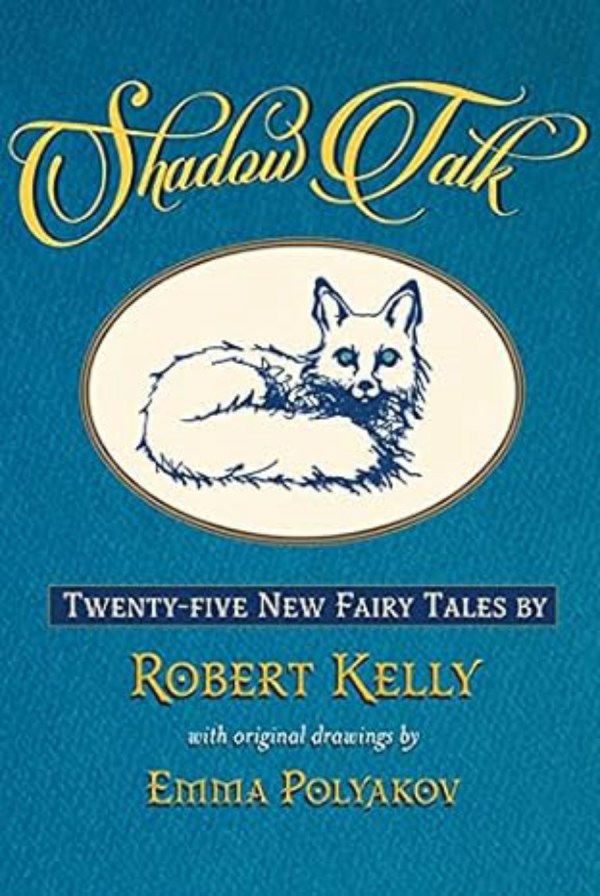 Shadow Talk: Twenty-Five New Fairy Tales