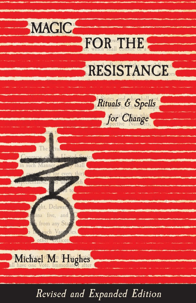 Magic for the Resistance: Rituals & Spells for Change
