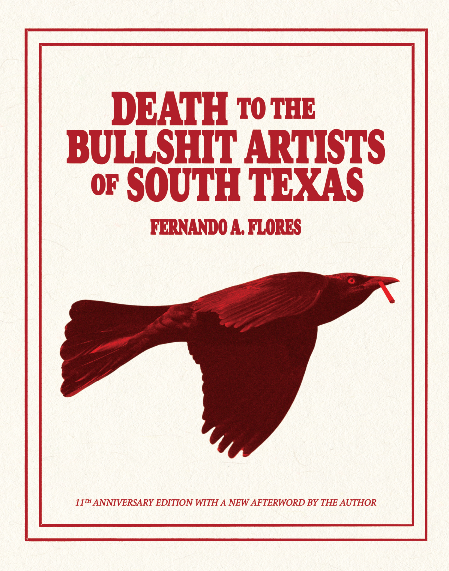 Death to the Bullshit Artists of South Texas