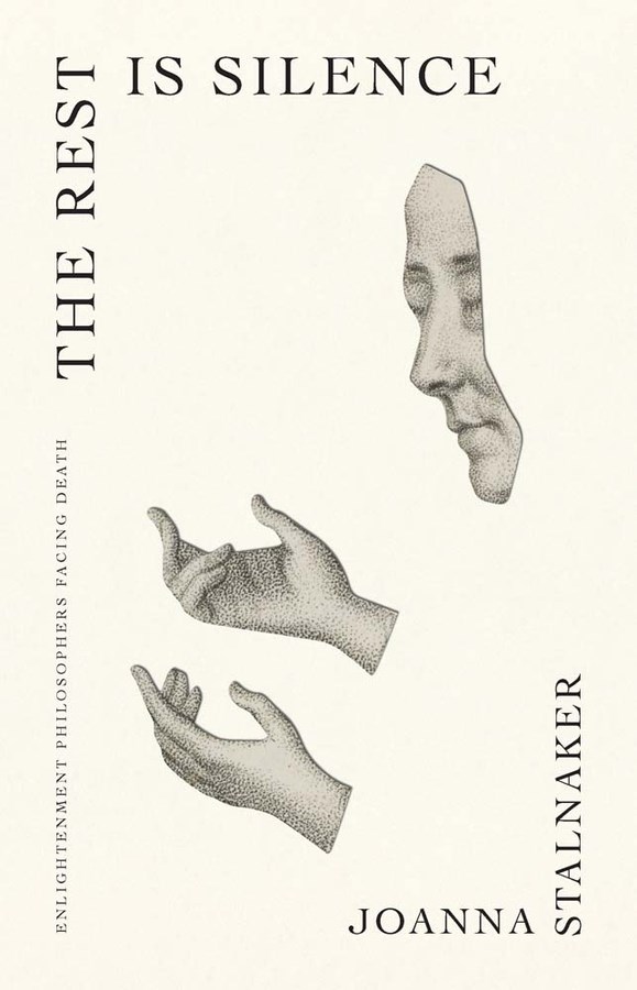 The Rest is Silence: Enlightenment Philosophers Facing Death