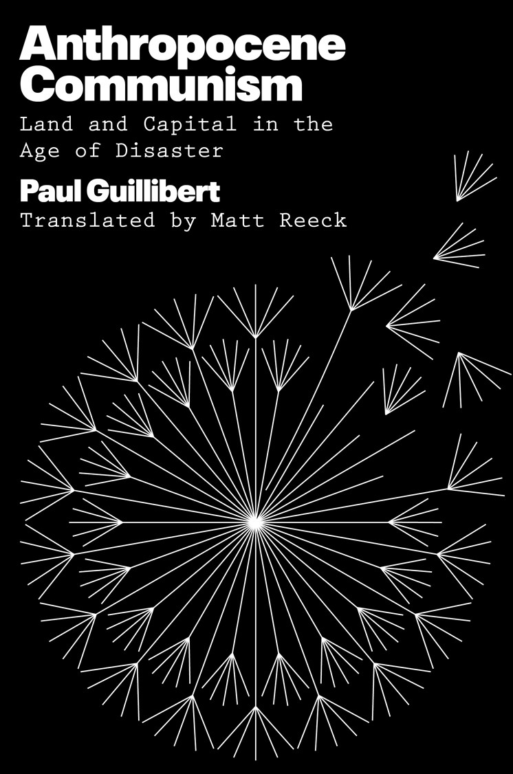 Anthropocene Communism: Land and Capital in the Age of DIsaster