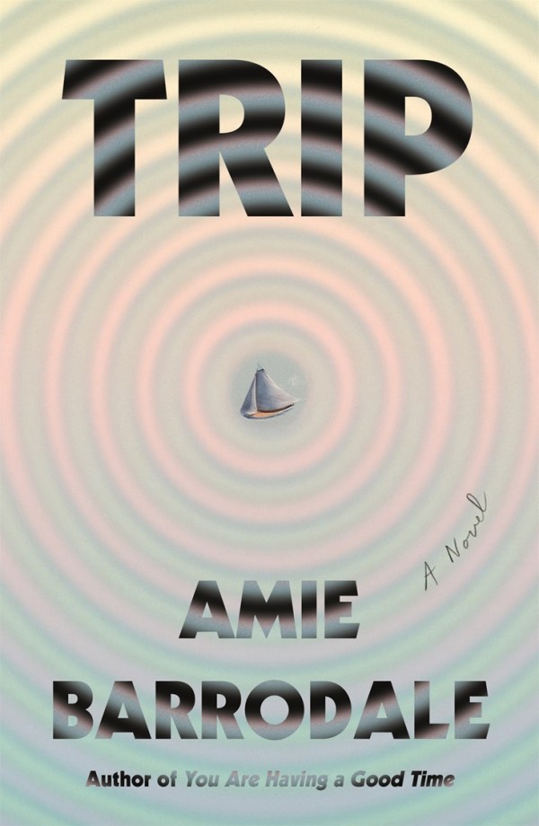 Trip: A Novel