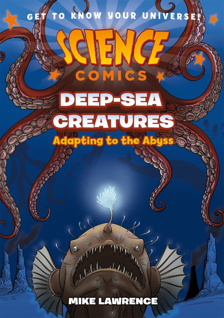 Science Comics: Deep Sea Creatures