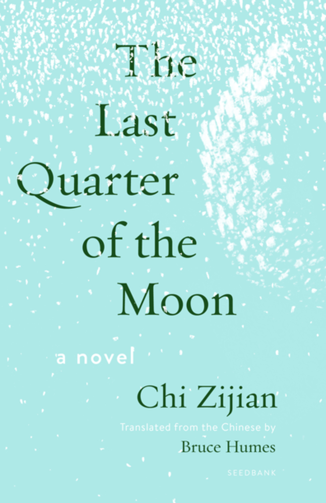 Last Quarter of the Moon: A Novel