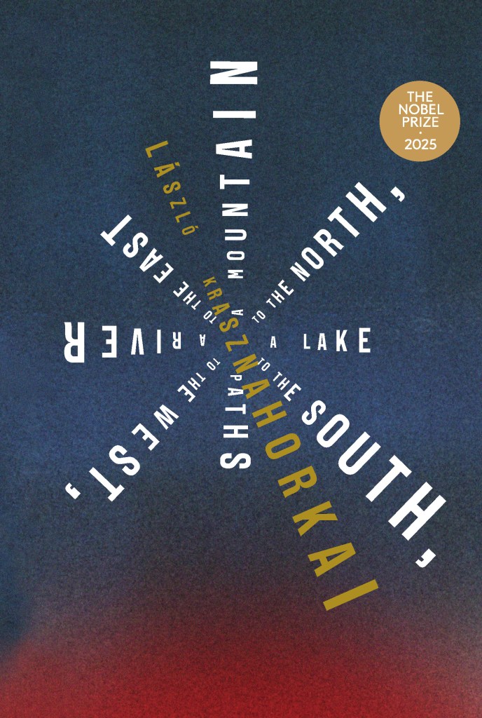 A Mountain to the North, a Lake to the South, Paths to the West, a River to the East