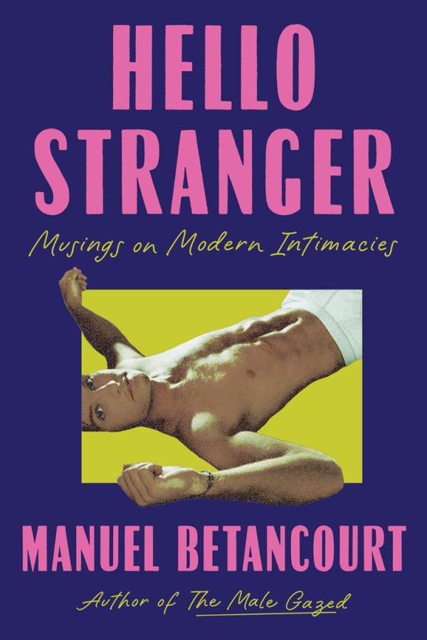 Hello Stranger: Musings on Modern Intimacies