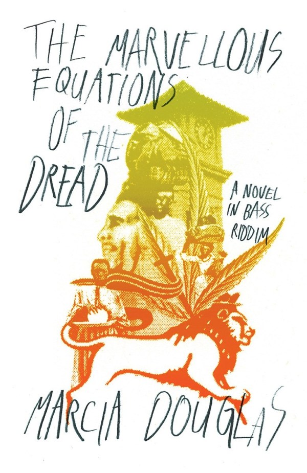 Marvelous Equations of the Dread: A Novel in Bass Riddim