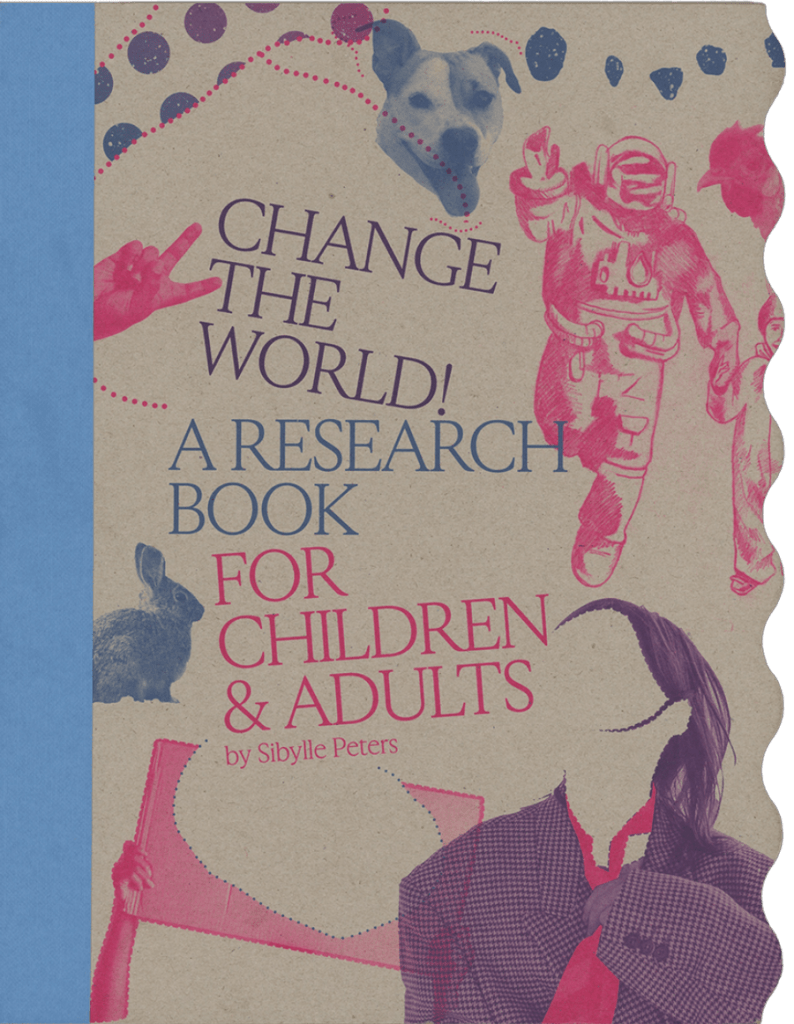 Change the World! A Research Book for Children & Adults