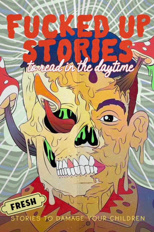 Fucked Up Stories To Read in the Daytime