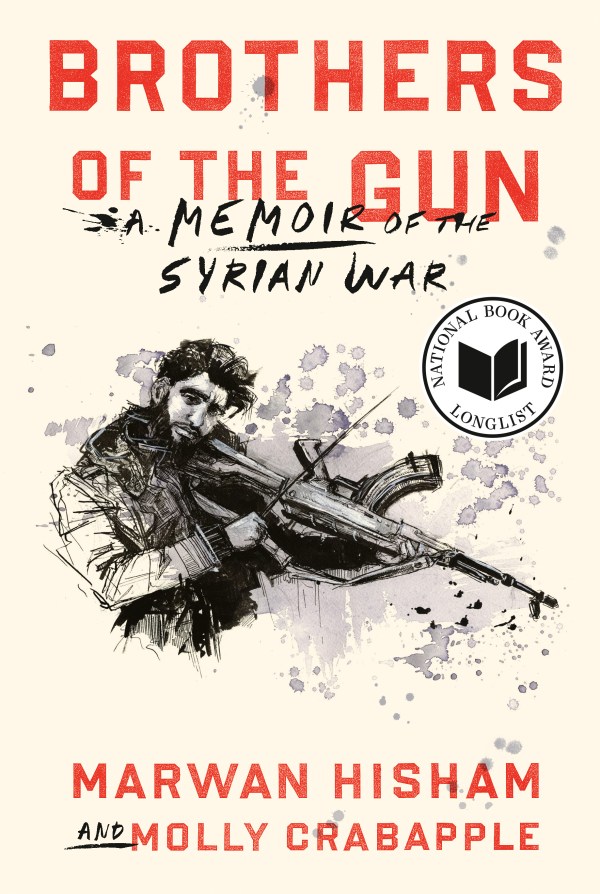 Brothers of the Gun: A Memoir of the Syrian War