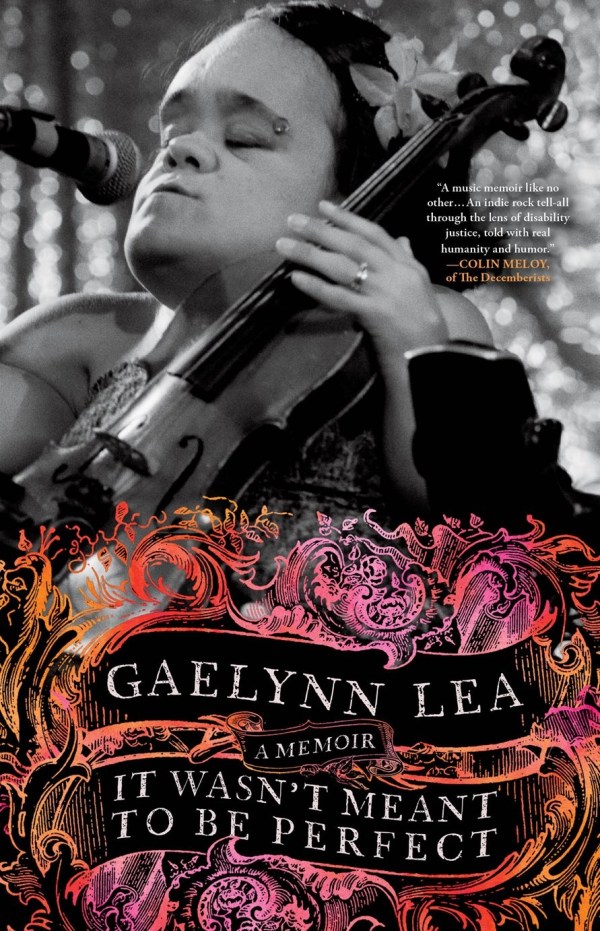 It Wasn't Meant to Be Perfect: A Memoir