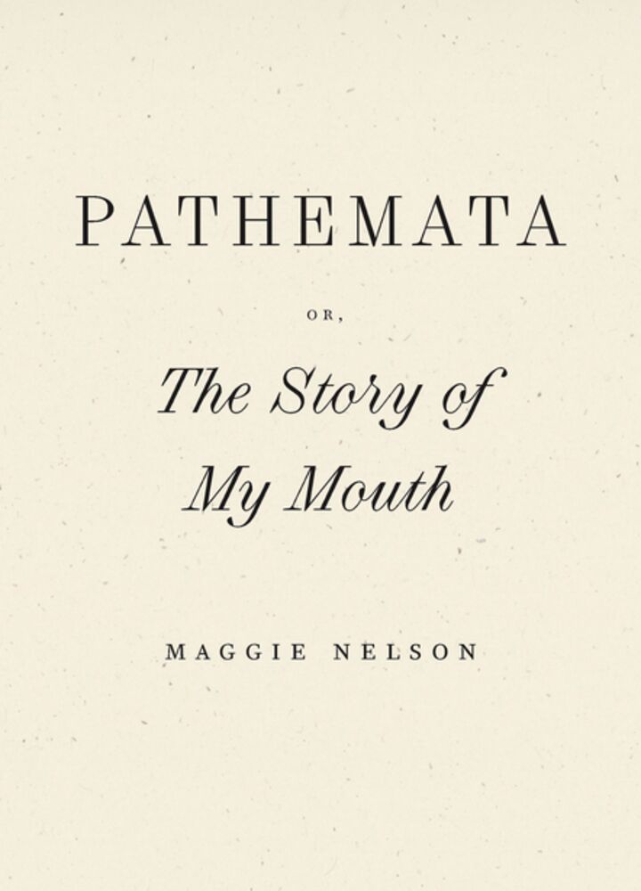 Pathemata, Or, The Story of My Mouth