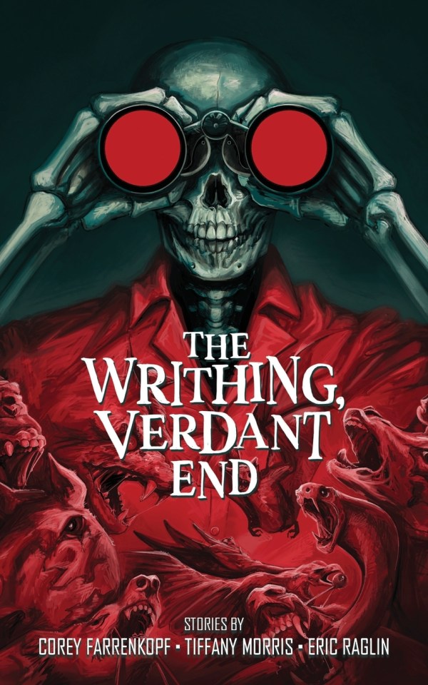 The Writhing, Verdant End